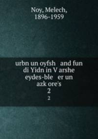 urbn un oyfsh and fun di Yidn in Varshe eydes-ble er un azkores. 2
