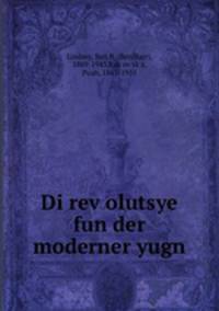 Di revolutsye fun der moderner yugn