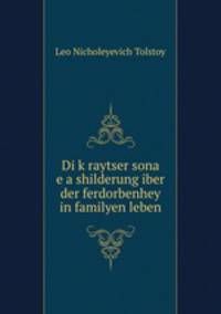 Di k?raytser sona e a shilderung iber der ferdorbenhey in familyen leben