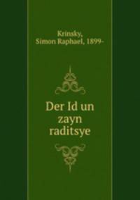 Der Id un zayn raditsye