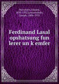 Ferdinand Lasal opshatsung fun lerer un k?emfer