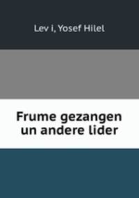 Frume gezangen un andere lider