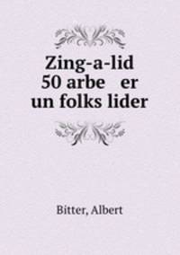 Zing-a-lid 50 arbe er un folks lider