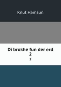 Di brokhe fun der erd. 2