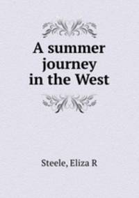 A summer journey in the West