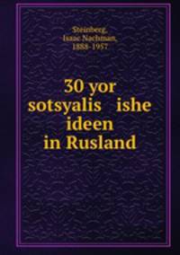 30 yor sotsyalis ishe ideen in Rusland