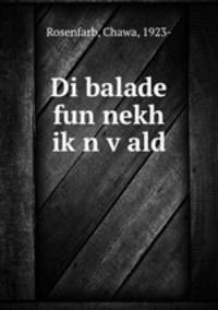 Di balade fun nekh ik?n v?ald