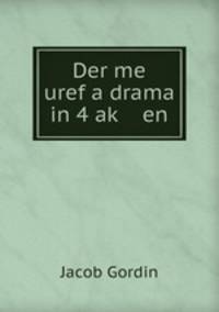 Der me uref a drama in 4 ak? en