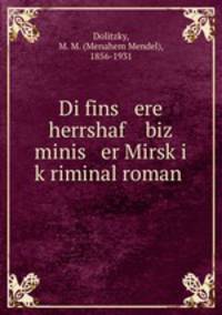 Di fins ere herrshaf biz minis er Mirsk?i k?riminal roman .