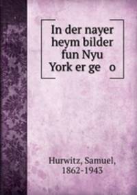 In der nayer heym bilder fun Nyu York?er ge o