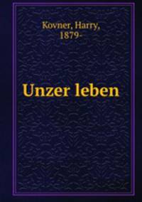 Unzer leben