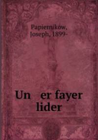 Un er fayer lider
