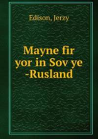 Mayne fir yor in Sov?ye -Rusland