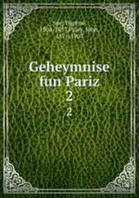 Geheymnise fun Pariz. 2