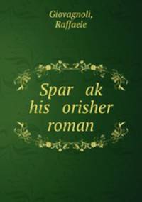 Spar ak? his orisher roman