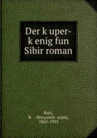 Der k?uper-k?enig fun Sibir roman