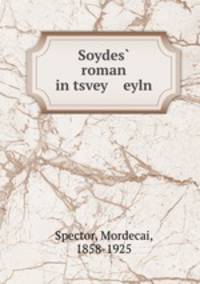 Soydes? roman in tsvey eyln