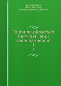 Toldot ha-pilosofyah be-Yirael : al-pi seder ha-mearim. 1