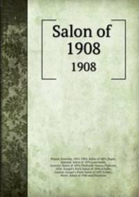 Salon of .. 1908