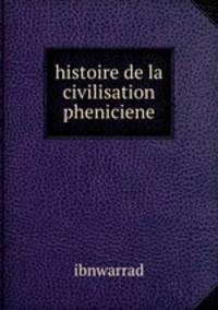 histoire de la civilisation pheniciene
