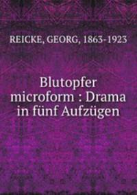 Blutopfer microform : Drama in funf Aufzugen