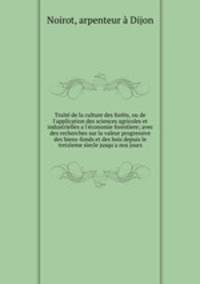 Traite de la culture des forets, ou de l