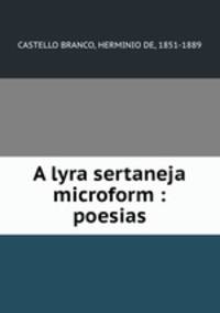 A lyra sertaneja microform : poesias