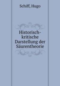 Historisch-kritische Darstellung der Saurentheorie