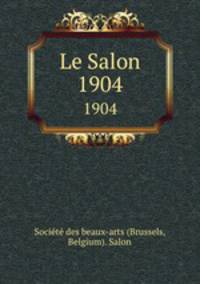Le Salon. 1904