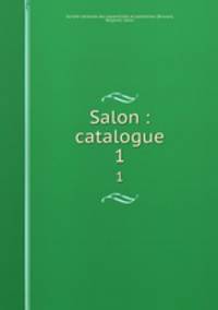 Salon : catalogue. 1