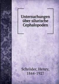 Untersuchungen uber silurische Cephalopoden