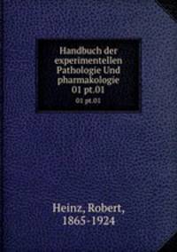 Handbuch der experimentellen Pathologie Und pharmakologie. 01 pt.01