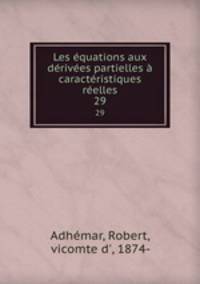 Les equations aux derivees partielles a caracteristiques reelles