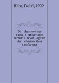Di shernov?itser k?ons i utsye tsum fertsik?s n yor og fun der shernov?itser k?onferents