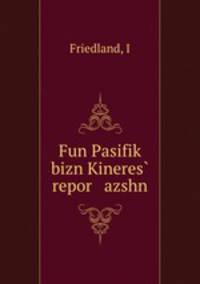 Fun Pasifik? bizn Kineres? repor azshn