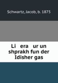 Li era ur un shprakh fun der Idisher gas
