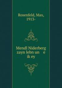 Mendl Niderberg zayn lebn un e ik?ey