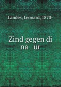 Zind gegen di na ur