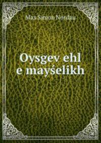 Oysgev?ehl e mayselikh