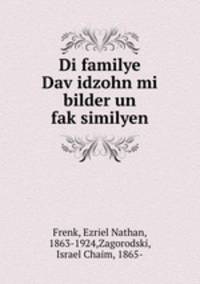 Di familye Dav?idzohn mi bilder un fak?similyen