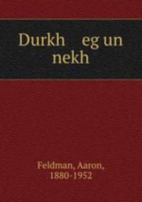 Durkh eg un nekh