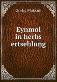 Eynmol in herbs ertsehlung