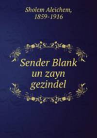 Sender Blank? un zayn gezindel