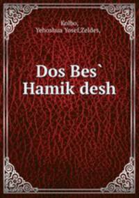 Dos Bes? Hamik?desh .