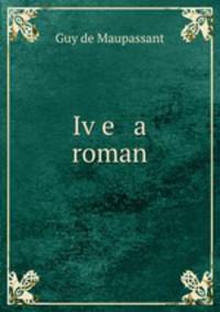 Iv?e a roman