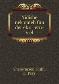 Yidishe nekomeh fun der eks ern-vel