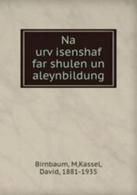 Na urv?isenshaf far shulen un aleynbildung