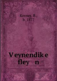 V?eynendik?e fley n