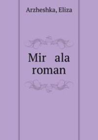 Mir ala roman
