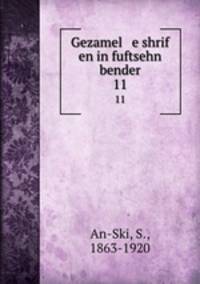 Gezamel e shrif en in fuftsehn bender. 11